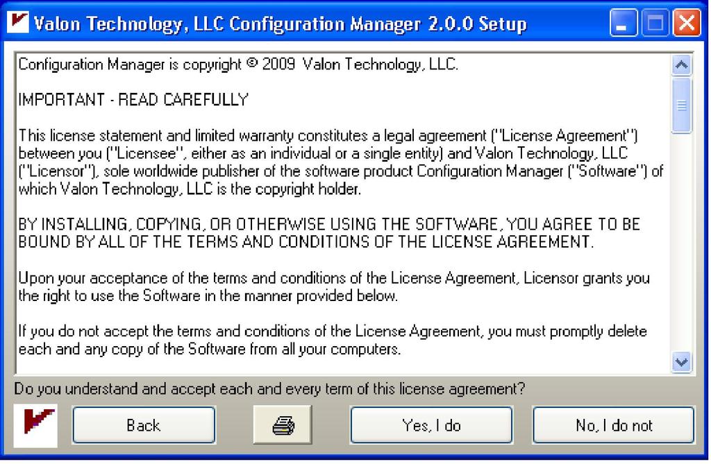 c. If you want to install the Configuration Manager Program in the C:\Program Files folder on your computer, click on the No-Questions- Asked Installation button in the installation window. d.