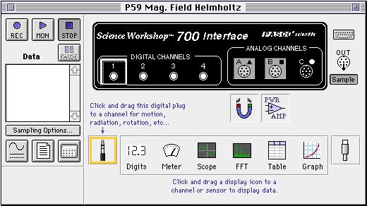 Name Class Date Modify an existing ScienceWorkshop file. Open the ScienceWorkshop File Open the file titled as shown: ScienceWorkshop (Mac) P53 Mag. Field Helmholtz ScienceWorkshop (Win) P53_HELM.