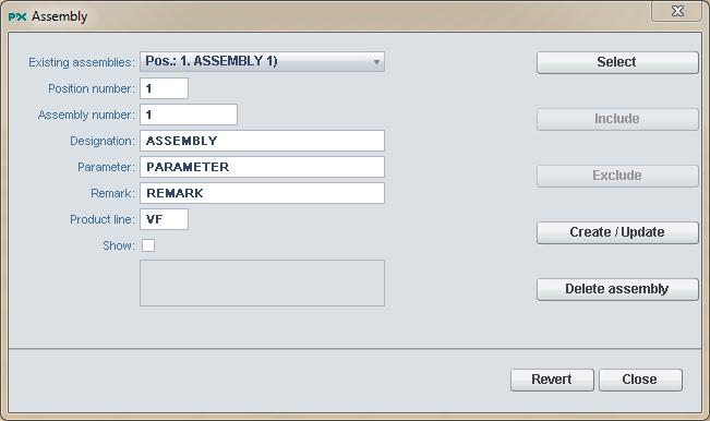 Selection and input fields in the assembly dialog: Existing assemblies: Position number: Assembly number: Designation: Parameter: Remark: Product line: Show: Buttons of the assembly dialog: Select: