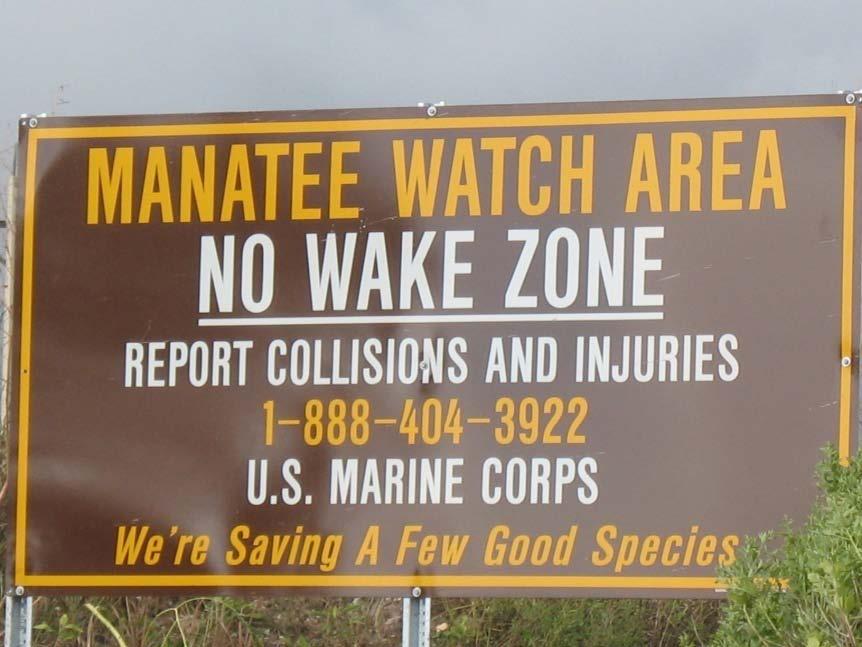 Manatee Actions implemented include: Install signage Work instructions and training