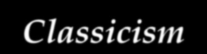Classicism The Classical Pose