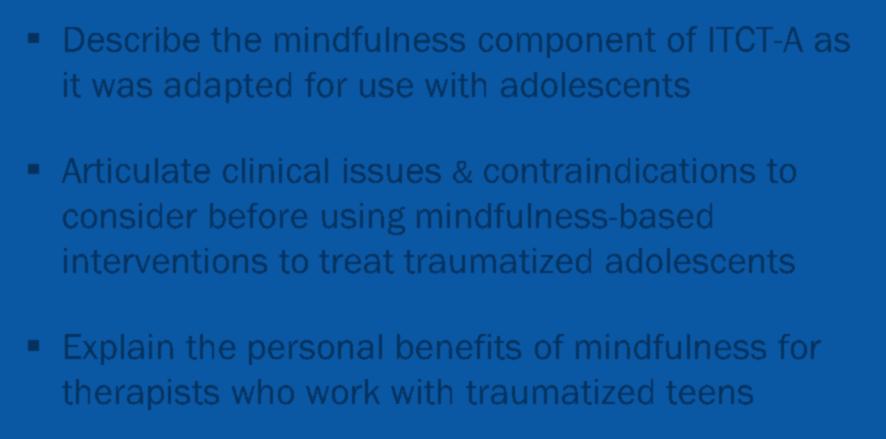 mindfulness component of ITCT-A as it was adapted for use with adolescents