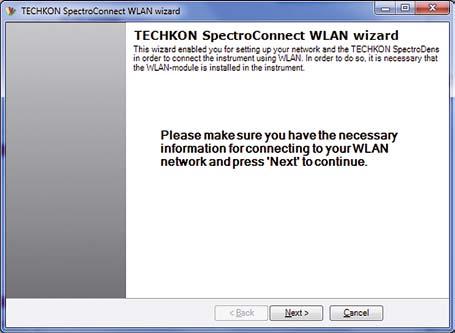 Chapter 1 How to use TECHKON SpectroDens The WLAN wizard will guide you trough the setup process. Make sure you have all information about your WLAN network available.