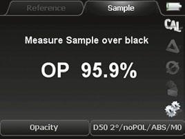 For example, paper with 98 % opacity means that 98 % of light is not allowed to pass through the paper. Select the Opacity function from the measurement functions menu.
