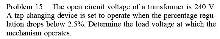 Example 7 Solution : the load voltage, V 240 6
