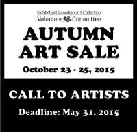 Key Dates Application Deadline: May 31, 2015 Artwork Delivery & Setup: Thursday, October 22, 2015 Sale Dates: Friday, October 23 through Sunday, October 25, 2015 Eligibility The McMichael Autumn Art