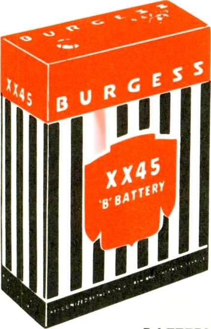 .. and there's no question about the manufacturing source, either. You can be sure that every Burgess Battery you sell is a product of Burgess Battery Company.