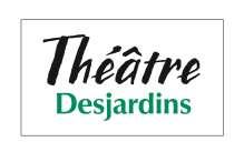 Théâtre Desjardins is managed by the Société de la salle Jean-Grimaldi. It s main partners are the Borough of LaSalle and André-Laurendeau Cegep.