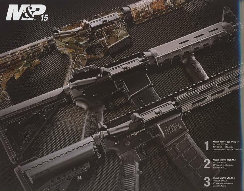 The Smith & Wesson M&P15 Assault Rifle The Smith & Wesson M&P15 assault rifle demonstrates the clear and present danger of a gun designed for war and ruthlessly marketed for profit to civilians.