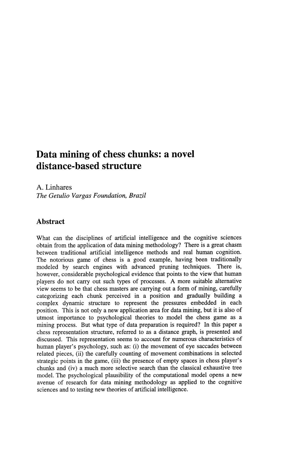 Data mining of chess chunks: a novel distance-based structure A.