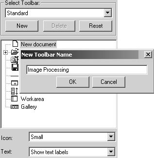 Configuration To create a new toolbar: Click on New. Specify a name for the new toolbar. Click on OK.