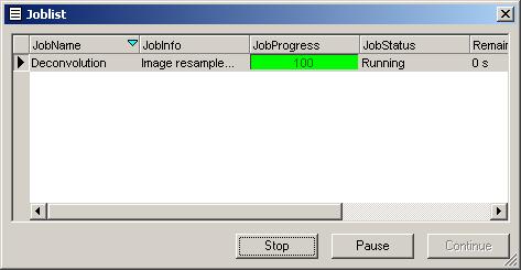 3D Deconvolution Open the Joblist (Ctrl+J).