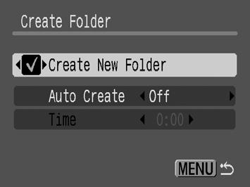 159 Creating an Image Destination (Folder) You can create a new folder at any time and the recorded images will be automatically saved to that folder.