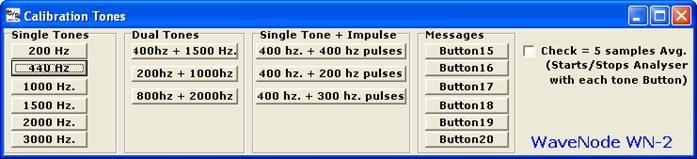 Test Tones Menu Uses your sound card and Rigblaster (or equivalent) to provide Sine, Pulse+Sine, Dual Tones for measuring IM, transmitted bandwidth, and