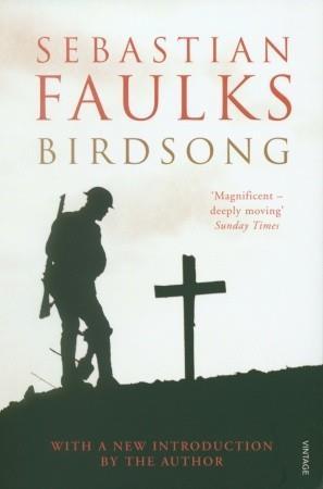 Birdsong by Sebastian Faulks Mature adolescent readers will be intellectually challenged and emotionally moved by this beloved war novel.