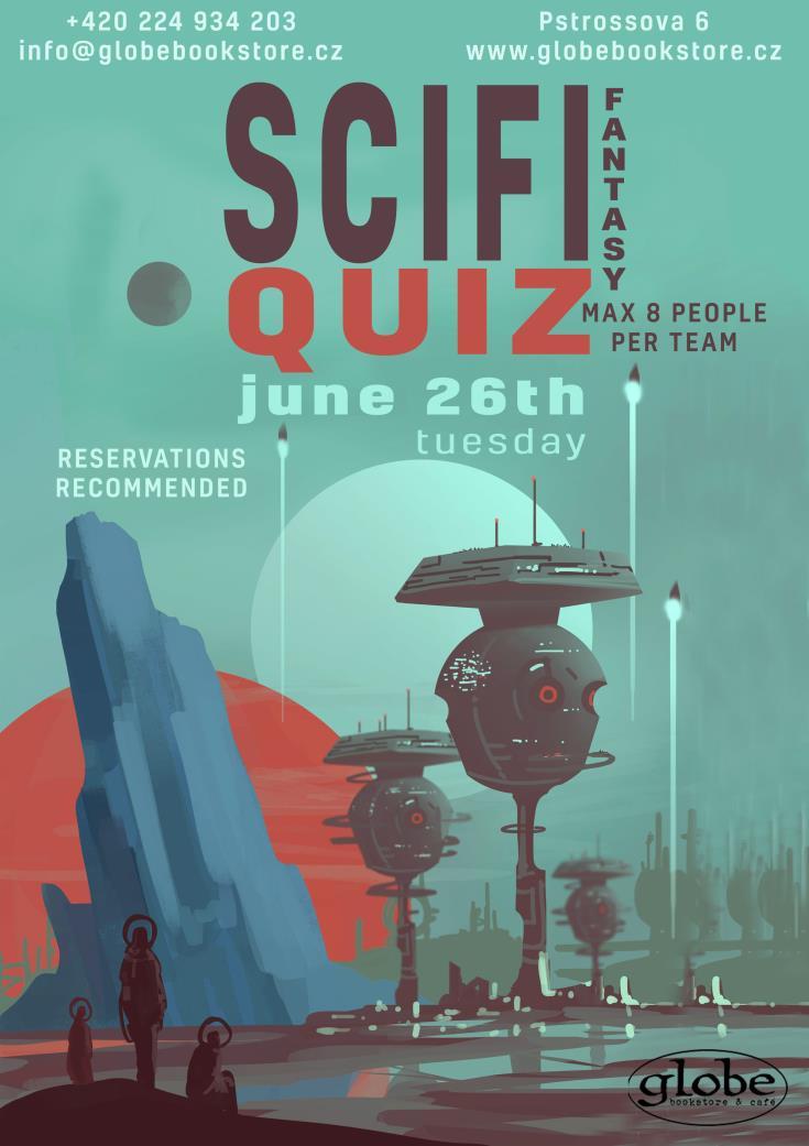 19:30 Globe Sci-Fi/Fantasy Quiz: Androids, dragons, spaceships and elves all in one Sci-Fi and Fantasy film quiz!