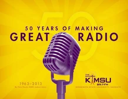S E P T E M B E R - 2013 KMSU Publishes a Book P A G E 3 The Cover of KMSU s 50th Anniversary Book In honor of its 50th Anniversary, KMSU is publishing a book called, "50 Years of Making Great