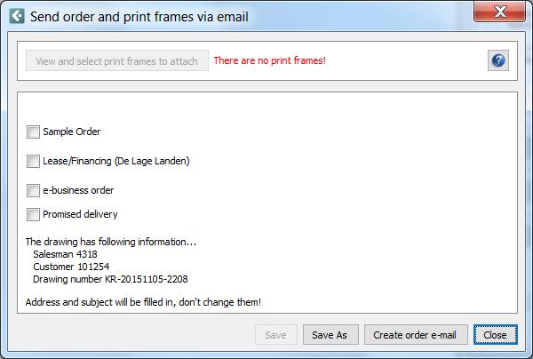 If the drawing does not contain a print frame displays a warning text in red in the dialogue: Send orders and print frames via email. Solution: Close the dialog by using Close button.
