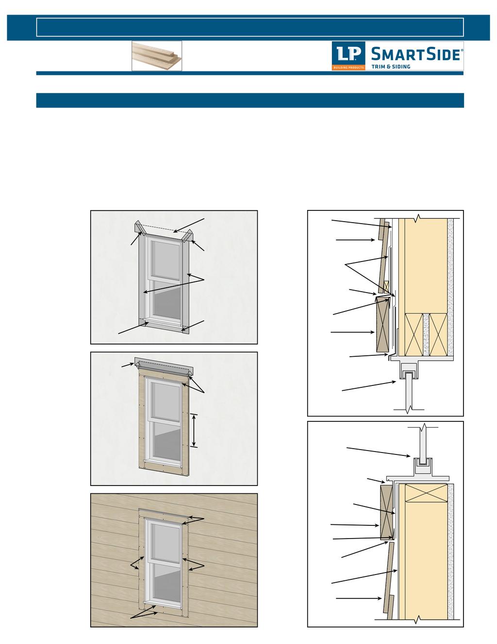 TRIM & FASCIA 190, 440, 540 & 2000 SERIES APPLICATION INSTRUCTIONS INSTALLATION WINDOWS, DOORS AND OPENINGS Trim ends may lightly touch adjacent trim edges around windows and doors only.