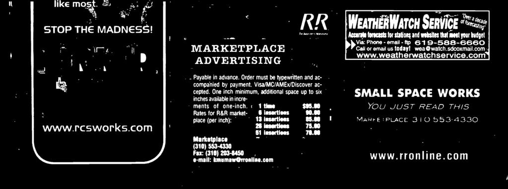 Rates for R &R marketplace (per inch): Marketplace (30) 553-4330 Fax: (30) 203-8450 e -mall: kmumewerronline.