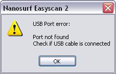 Software and driver problems 9.1.1: No connection to microscope This error message appears when the easyscan 2 software is waiting for an answer from the controller.