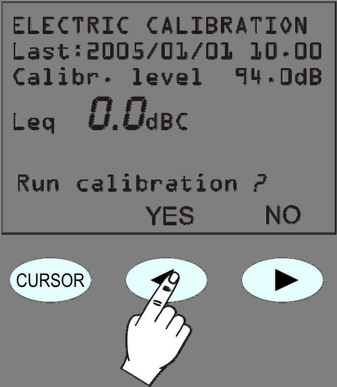 The screen shows date and time of the last calibration and the calibrator sound level according to the configuration of the respective parameter (MENU >> Calibration >> Calibr.Level).