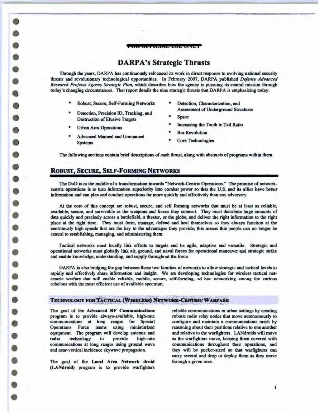 I OR 51 I ILL& USE Otc I DARPA's Strategic Thrusts Through the years, DARPA has continuously refocused its work i.