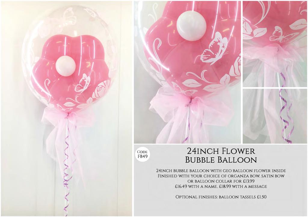 CODE FB49 24INCH FLOWER BUBBLE BALLOON 24INCH BUBBLE BALLOON WITH GEO BALLOON FLOWER INSIDE FINISHED WITH YOUR CHOICE OF