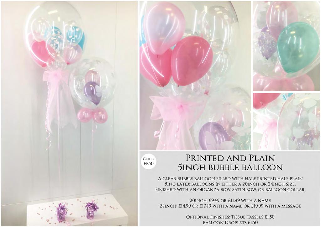 CODE FB50 PRINTED AND PLAIN SINGH BUBBLE BALLOON A CLEAR BUBBLE BALLOON FILLED WITH HALF PRINTED HALF PLAIN 5INC LATEX BALLOONS IN EITHER A 20INCH OR 24INCH SIZE.