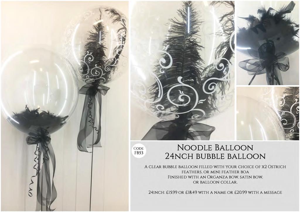 CODE FB53 NOODLE BALLOON 24NCH BUBBLE BALLOON A CLEAR BUBBLE BALLOON FILLED WITH YOUR CHOICE OF X2 OSTRICH FEATHERS, OR MINI