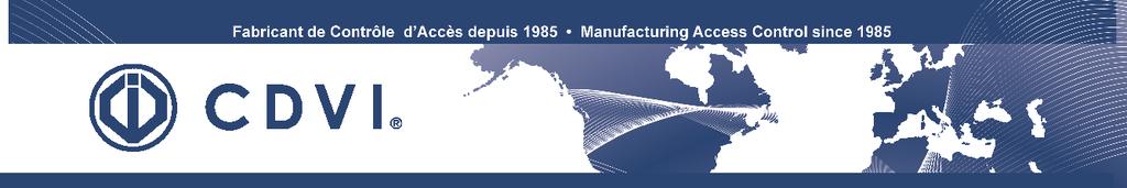 Manufacturing Access Control since 1985 www.cdvi.