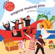 JW01 Magical Musical Play Magical Musical Play incorporates Julie Wylie s philosophy of introducing the language of music to children so that they understand and use the elements in