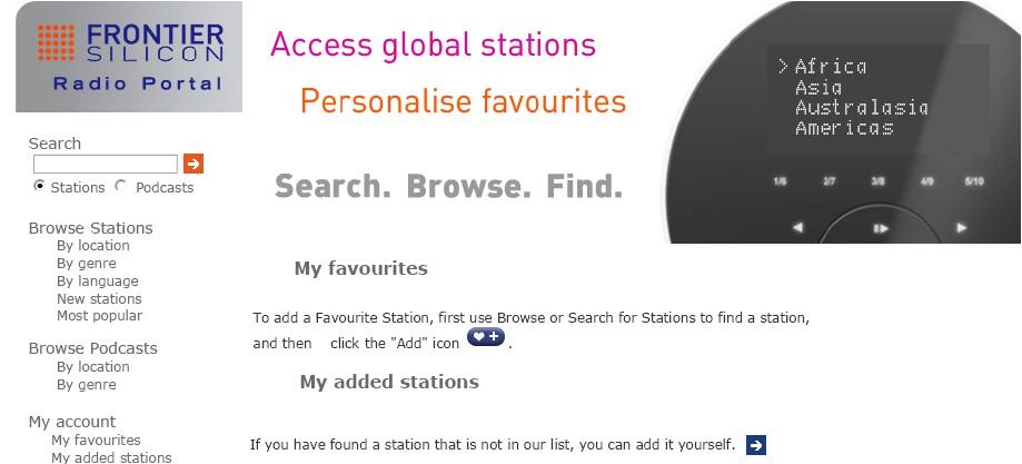 Add Station to My Added Stations Even though the Internet radio portal contains thousands of stations, you may want to listen to stations not listed. You can add your own stations via the portal. 1.