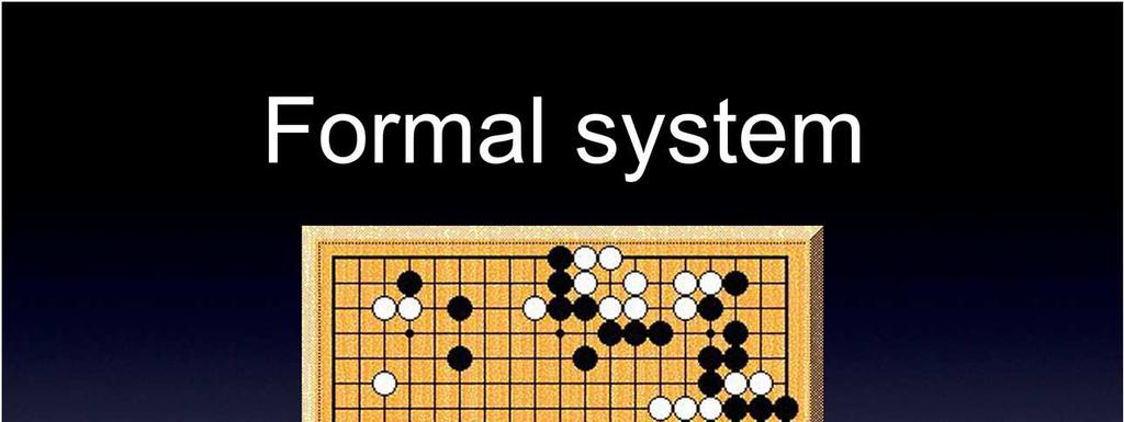 Every computer game has a formal system, which is expressed in its software. But even non-computer games have formal systems.