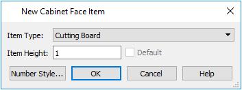 Home Designer Pro 2019 User s Guide 5. Select "Cutting Board" from the Item Type drop-down list, assign an Item Height of 1 inch and click OK to return to the Cabinet Specification dialog. 6.