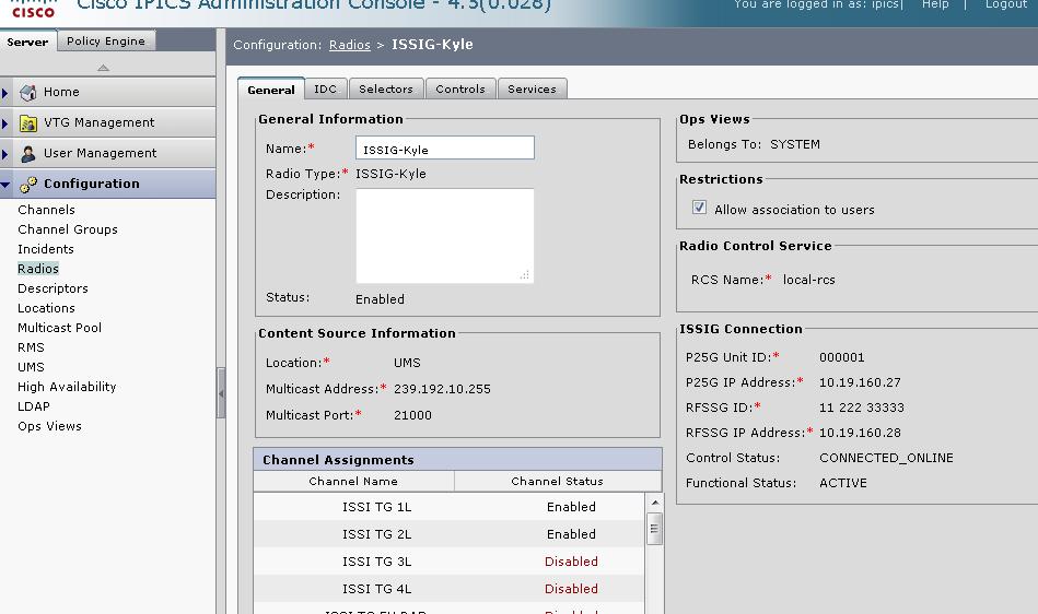 A Control Status of CONNECTED_ONLINE means that the IPICS Server can communicate with the ISSIG.