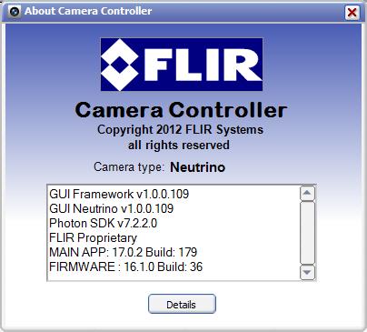 Select About Camera Controller to open a separate window with version information for the GUI and the camera. About: The GUI Framework is the version of the GUI.