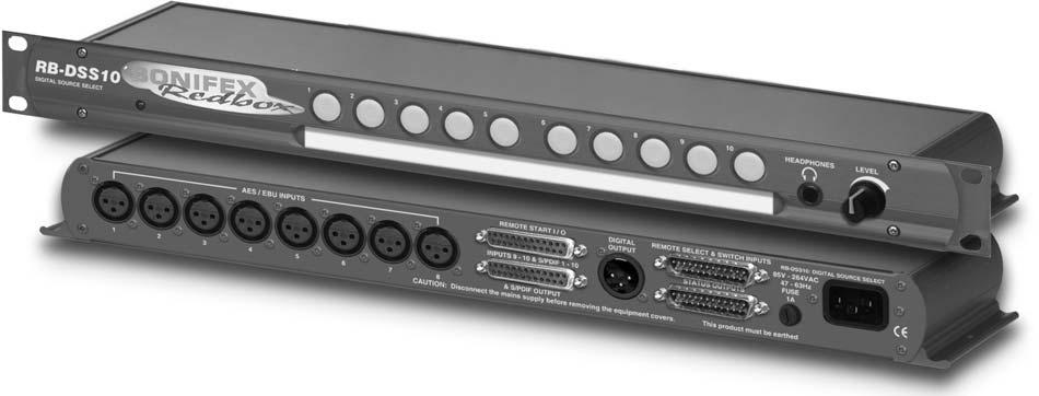 22 RB-DSS10 10 Way Stereo Digital Source Selector The RB-DSS10 Digital Source Selector is a 1U rack-mount which produces an AES/EBU and S/PDIF level digital audio output from 10 selectable AES/EBU or