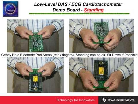 Here, John Brown the DAS/ECG demo board developer, demonstrates how the board is held while in the standing position.