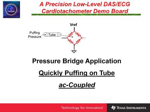 Some other applications will be explored now to show the versatility of the DAS/ECG design. This application will demonstrate how a bridge transducer can be directly interfaced with the DAS/ECG board.