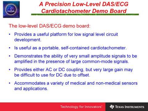 In summary, the DAS/ECG board is useful for demonstrating the ability of highperformance analog circuits in low signal level, front-end