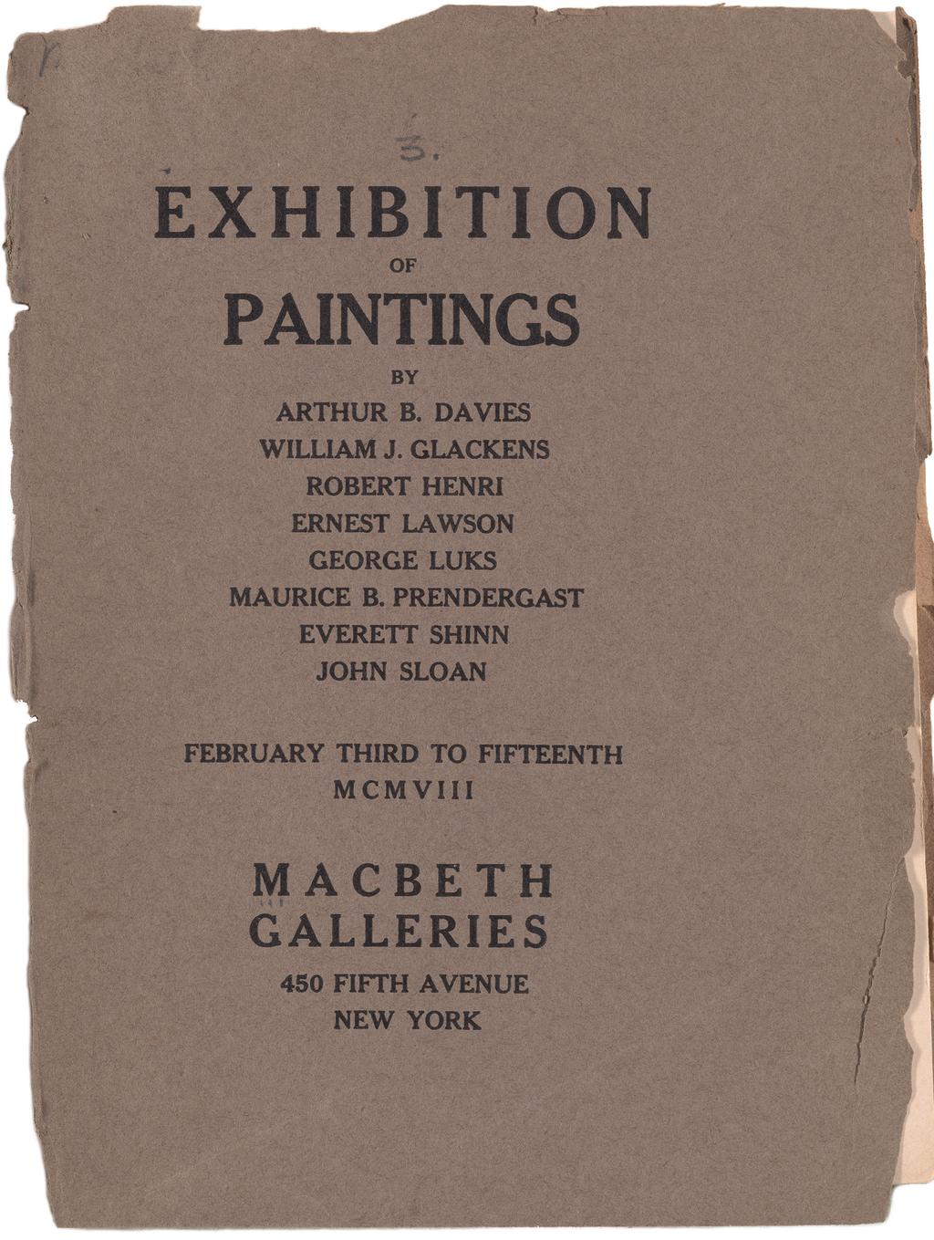 and like that... the y re gone 5 1.1 Front page of the exhibition catalog, Exhibition of Paintings by Arthur B. Davies, William J. Glackens, Robert Henri, Ernest Lawson, George Luks, Maurice B.