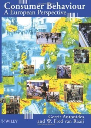 CONSUMER BEHAVIOUR: A EUROPE- AN PERSPECTIVE BY GERRIT ANTONIDES ISBN : 9780471975137 1005134