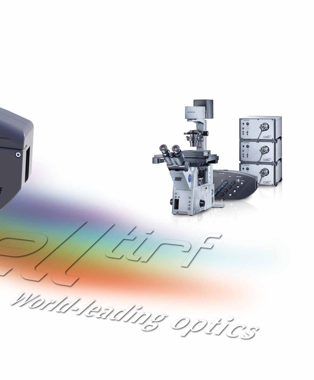 cell^tirf Illuminator Features and Benefits Simultaneous Acquisition of 4 Lines Independent adjustment of incident angles Software confirmation of TIRF angles Seamlessly switch between widefield and