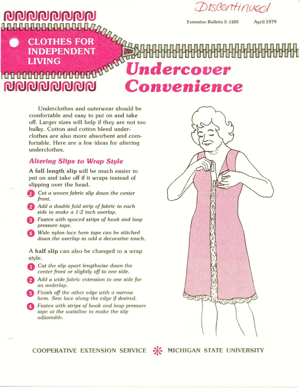 Extensin Bulletin E-1205 April 1979 Underclthes and uterwear shuld be cmfrtable and easy t put n and take ff. Larger sizes will help if they are nt t bulky.