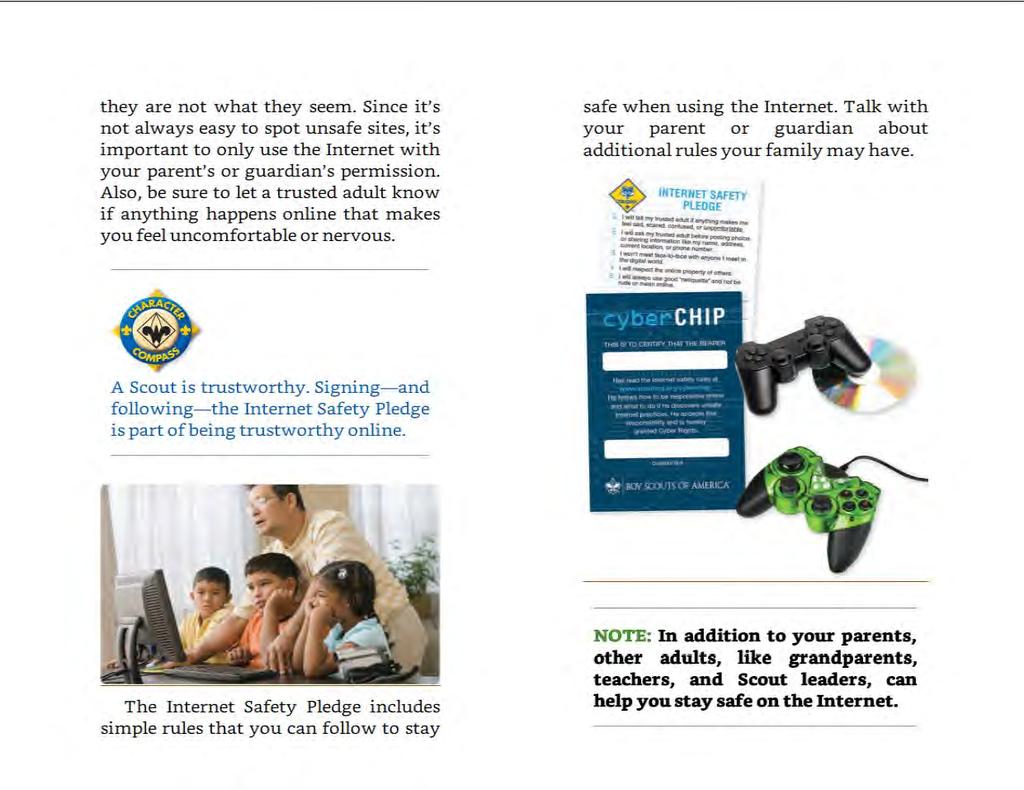 5 Page: Webelos College Game Design they are not what they seem. Since it's not always easy to spot unsafe sites, it's important to only use the Internet with your parent's or guardian's permission.