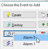 Click Add Event again Select Alarm Alarm 0 This is the event that happens when