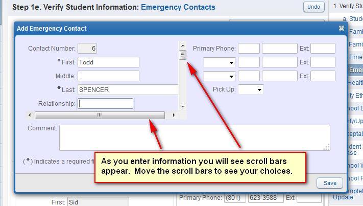 AS YOU ADD EMERGENCY CONTACT INFORMATION, SKYWARD WILL LOOK AT THE