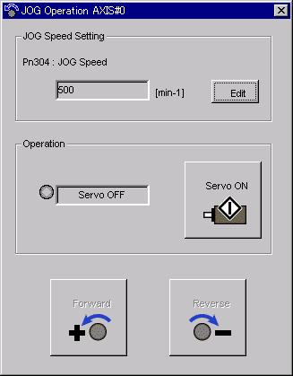 2. Click OK, and the JOG Operation box appears. If the servo is on, an error message will appear. Make sure that the servo is off. Pn304: JOG Speed Parameter Pn304 displays the JOG speed.