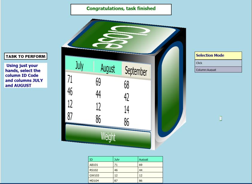 Figure 4: Displayed interface when the task is successfully completed. 4.3. Evaluation Procedure During the evaluation process the experiments with the users were divided into of the following steps.